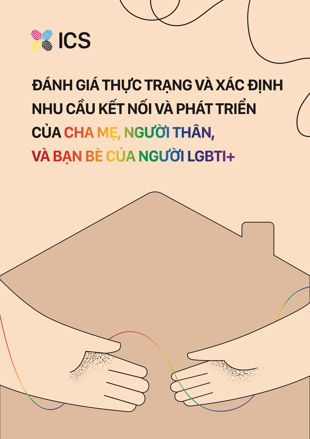 Nghiên cứu Đánh giá Thực trạng và Xác định Nhu cầu Kết nối và Phát triển của Cha mẹ, Người thân, và Bạn bè của Người LGBTI+