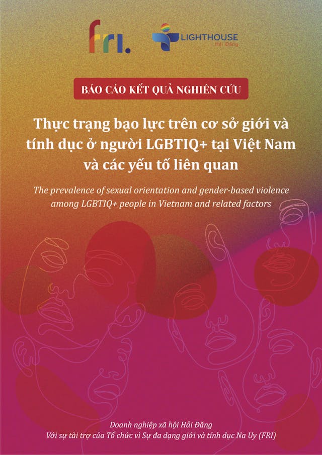Thực trạng bạo lực trên cơ sở giới và xu hướng tính dục với người LGBTIQ+ tại Việt Nam và các yếu tố liên quan